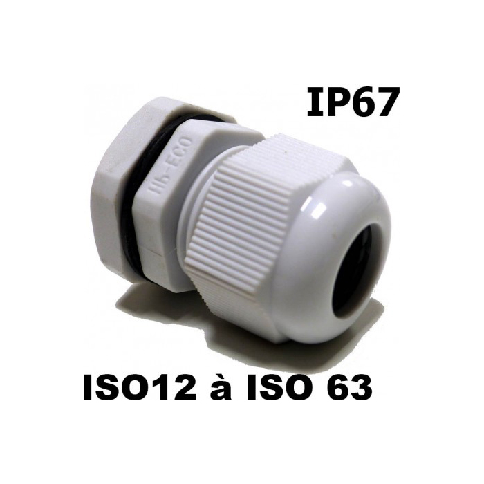 Presse étoupe ISO IP67 + contre écrou 	M16 - Ø de câble 4 -8mm